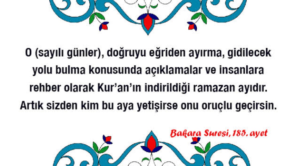 RAMAZAN AYININ HUZUR VE BEREKET GETİRMESİ DİLEĞİYLE 